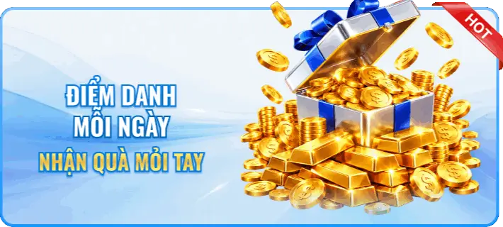 Điểm danh mỗi ngày – nhận quà mỏi tay